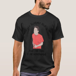 Mijn tumorhutten en ik ben gek op de regering 4 t-shirt