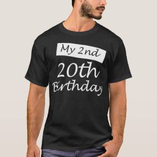Mijn tweede 20e verjaardag Humor 40 jaar oud 1981  T-shirt