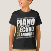 Mijn tweede taal is Piano Player Gift T-shirt (Voorkant)