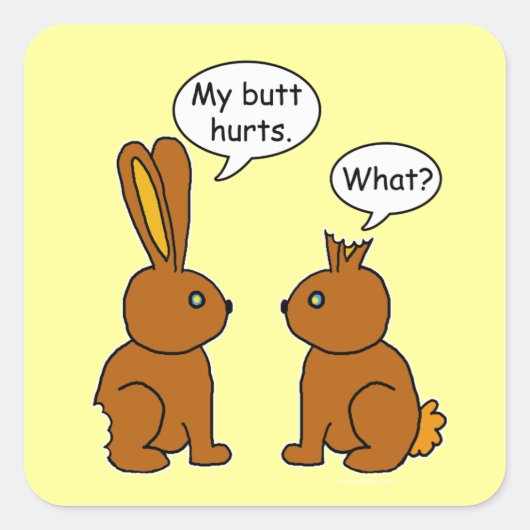 Mijn Uiteinde kwetst! - Wat? Vierkante Sticker (Voorkant)