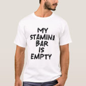 Mijn uithoudingsvermogen is op t-shirt (Voorkant)