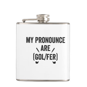 Mijn uitspraak is Golfer Funny Golfing Gender Gift Heupfles