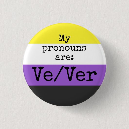 Mijn uitspraken zijn: Ve/Ver - Nonbinary vlag Ronde Button 3,2 Cm (Voorkant)