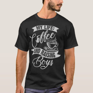 Mijn unieke koffie voor mijn leven en boeit mam di t-shirt
