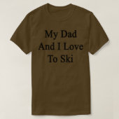 Mijn vader en ik houden van Ski T-shirt (Design voorkant)