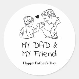 Mijn vader en mijn vriend zijn blij met Vaderdag Ronde Sticker