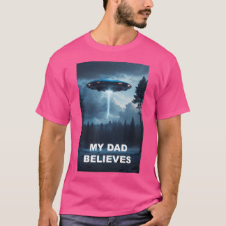 Mijn vader gelooft in UFO-Poster T-shirt