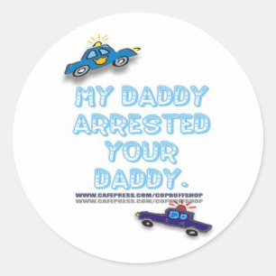MIJN VADER HEEFT JE VADER GEARRESTEERD RONDE STICKER