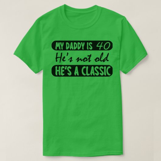 Mijn vader is 40 jaar grappige 40e verjaardag.. .. t-shirt (Design voorkant)