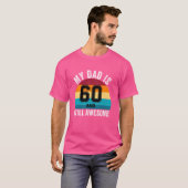 Mijn vader is 60 en nog steeds Geweldige 60e retro T-shirt (Voorkant volledig)