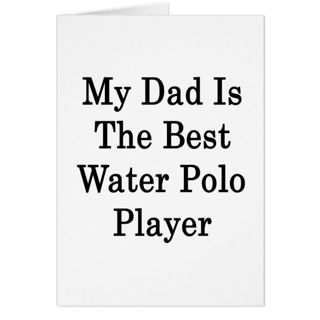 Mijn vader is de beste polospeler. (Voorkant)