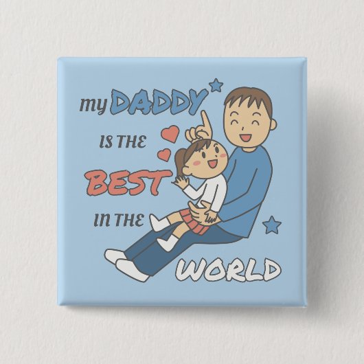 Mijn vader is de beste Schattigee Vaderdag Vierkante Button 5,1 Cm (Voorkant)