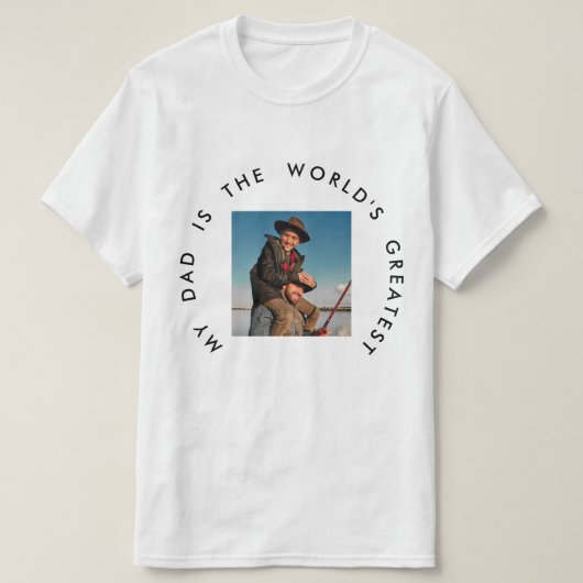 MIJN VADER IS DE GROOTSTE VADERDAG-FOTO TER WERELD T-SHIRT (Design voorkant)