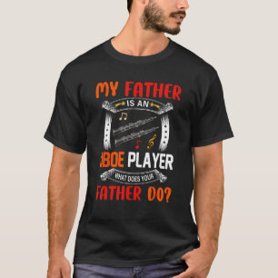 Mijn vader is een hobo speler vraag Trots Pap Jo T-shirt