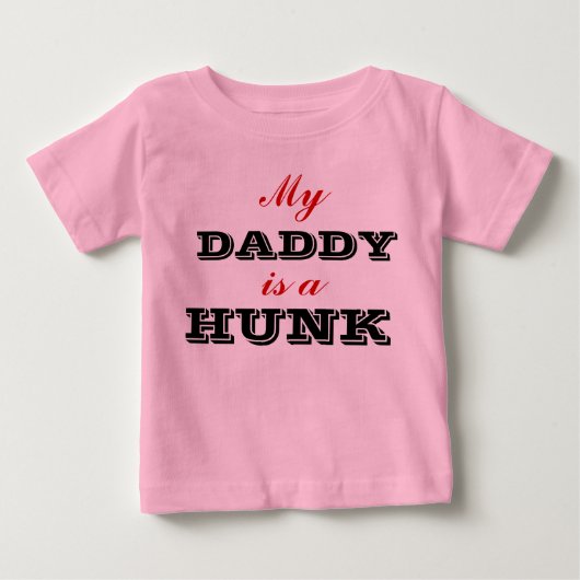 Mijn vader is een Hunk Baby Shirt (Voorkant)