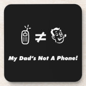 Mijn vader is geen telefoon drankjes onderzetter (Voorkant)