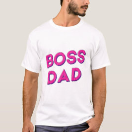 MIJN VADER IS MIJN BAAS, IK HOU VAN JE PAPA T-SHIRT