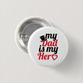 Mijn vader is mijn held Buttos Ronde Button 3,2 Cm (Voorkant /achterkant)