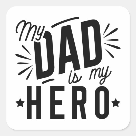 Mijn vader is mijn Hero Vierkante Sticker (Voorkant)