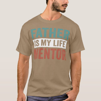 MIJN VADER IS MIJN LEVENSMENTOR T-SHIRT