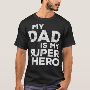 Mijn vader is mijn Super Hero T-shirt