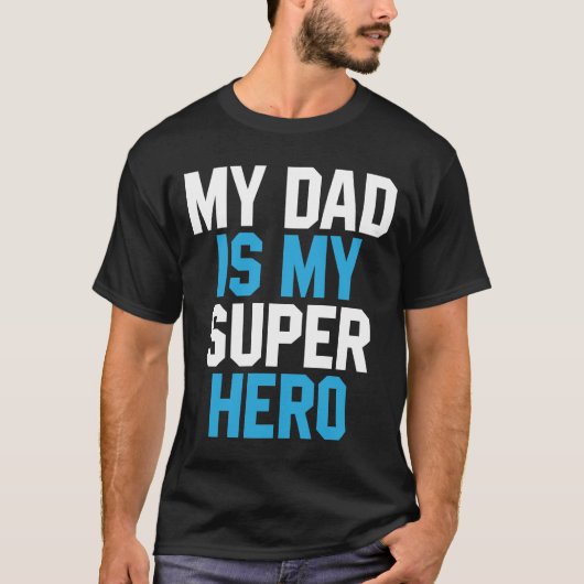 Mijn vader is mijn superheld - Fathers Day Gift T-shirt (Voorkant)