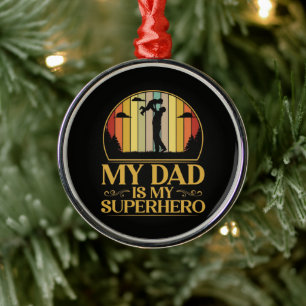 Mijn vader is mijn superheld metalen ornament