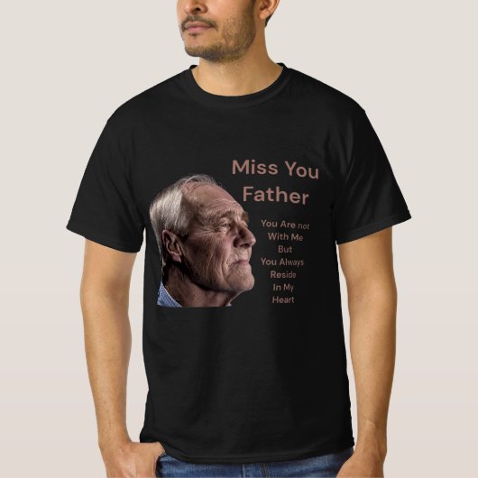 Mijn Vader Mis Je T-shirt (Voorkant)