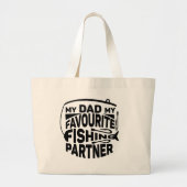 MIJN VADER VIST PARTNER. GROTE TOTE BAG (Voorkant)