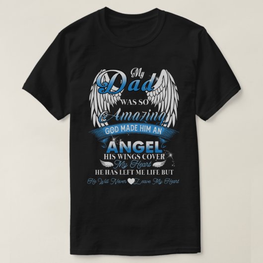 Mijn vader was zo geweldig dat God hem een engel m T-shirt (Design voorkant)