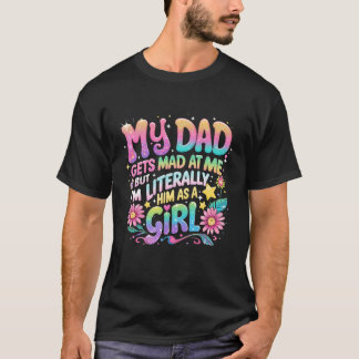 Mijn vader wordt boos op me maar ik beeld hem af a t-shirt