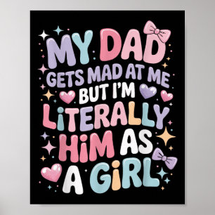 Mijn vader wordt boos op me, maar ik ben hem lette poster