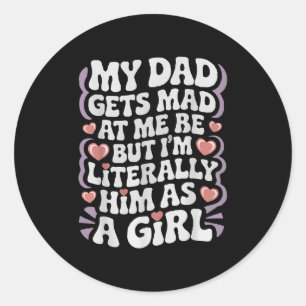 Mijn vader wordt boos op me, maar ik ben hem lette ronde sticker