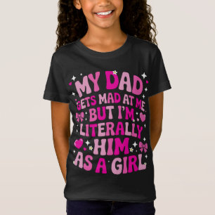 Mijn vader wordt boos op me, maar ik ben hem lette t-shirt