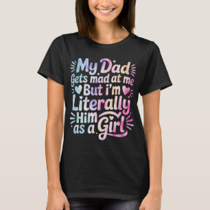 Mijn vader wordt boos op me, maar ik ben hem lette t-shirt