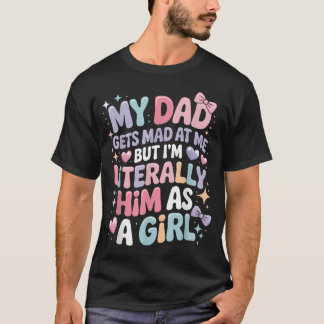 Mijn vader wordt boos op me maar ik lijk letterlij t-shirt