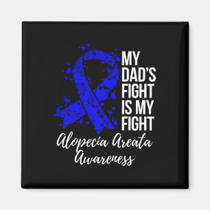 Mijn vaders gevecht is mijn gevecht Alopecia Areat Magneet