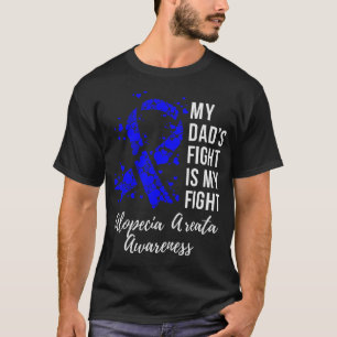 Mijn vaders gevecht is mijn gevecht Alopecia Areat T-shirt