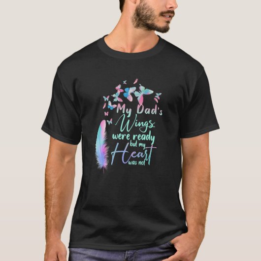 Mijn vader's ogen waren klaar, maar mijn hart was t-shirt (Voorkant)
