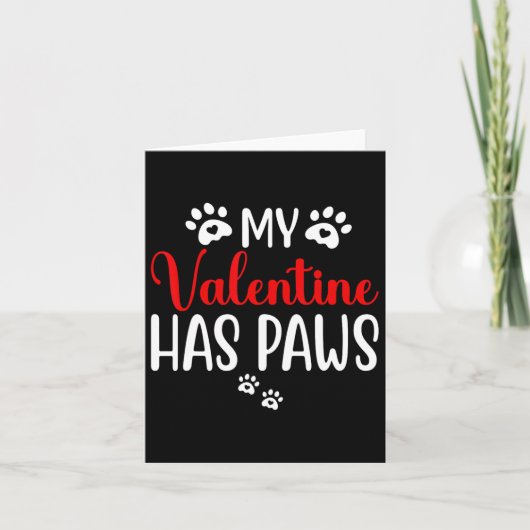 Mijn Valentijn heeft poten Grappige kat hondenlief Kaart (Voorkant)