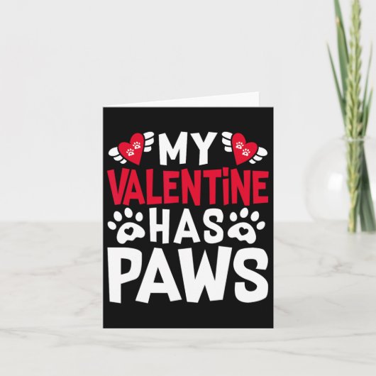 Mijn Valentijn heeft poten Grappige kat hondenlief Kaart (Voorkant)