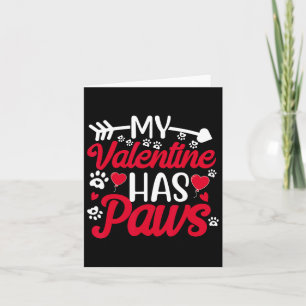 Mijn Valentijn heeft poten Grappige kat hondenlief Kaart