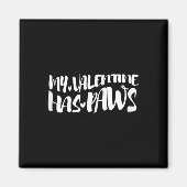 Mijn Valentijn heeft poten Hondenliefhebber Valent Magneet (Voorkant)