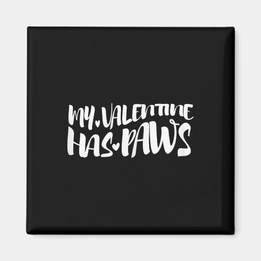 Mijn Valentijn heeft poten Hondenliefhebber Valent Magneet (Voorkant)