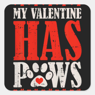 Mijn Valentijn heeft Valentijnsdag Paws Funny Dog Vierkante Sticker