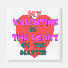 MIJN VALENTIJN IS HET HOOFD VAN DE KWESTIE MAGNEET