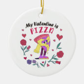 Mijn Valentijn is Pizza Invitation Keramisch Ornament (Voorkant)
