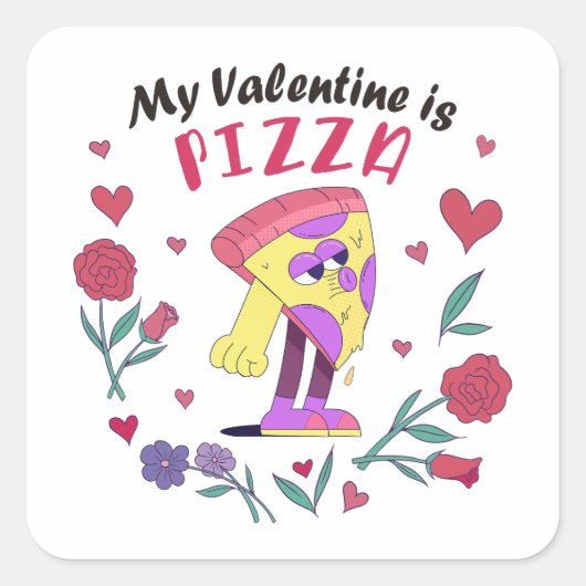 Mijn Valentijn is Pizza Invitation Vierkante Sticker (Voorkant)