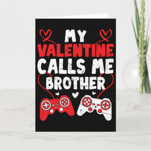 Mijn Valentijn noemt me Broeder Gamer Bro Valentij Kaart