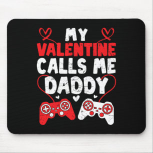 Mijn Valentijn noemt me Daddy Gamer Dad Valentijn Muismat